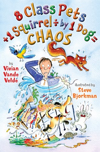 8 Class Pets + 1 Squirrel / 1 Dog = Chaos by Vivian Vande Velde