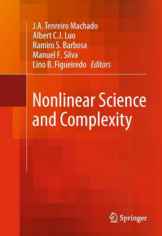 Nonlinear Science and Complexity by J.A. Tenreiro Machado