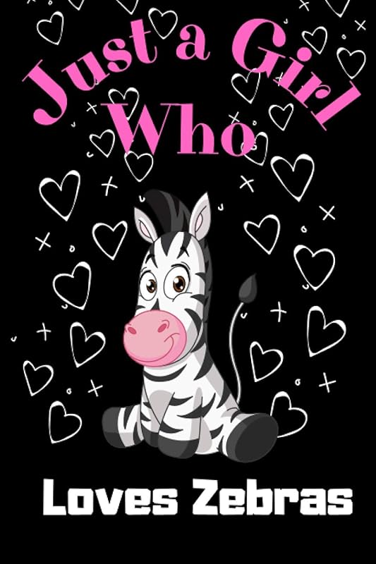 Just a Girl Who Loves Zebras: Blank Lined Journal for Girls Who Love Zebras by Cool Down Publishing