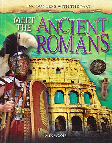 Meet the Ancient Romans by Alex Woolf