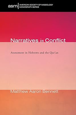 Narratives in Conflict (American Society of Missiology Monograph)