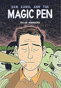 Sam Zabel And The Magic Pen by Dylan Horrocks