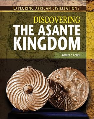 Discovering the Asante Kingdom