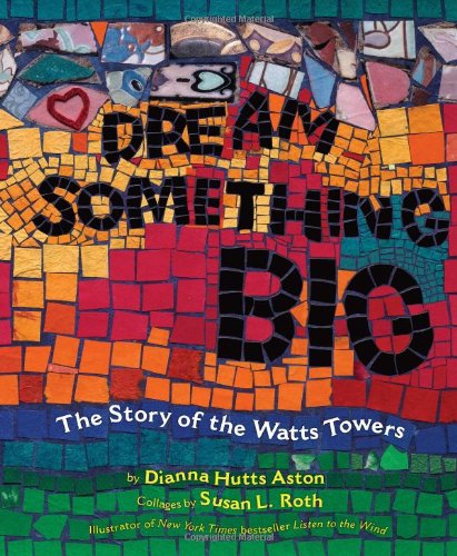 Dream Something Big by Dianna Hutts Aston