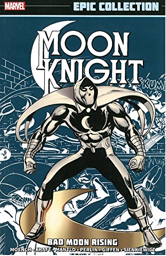 Moon Knight Epic Collection: Bad Moon Rising by Doug Moench