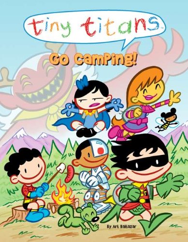 Tiny Titans Go Camping! by Art Baltazar
