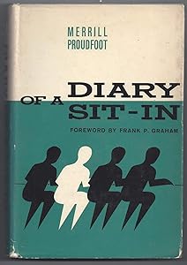 Diary of a Sit-In by Merrill Proudfoot