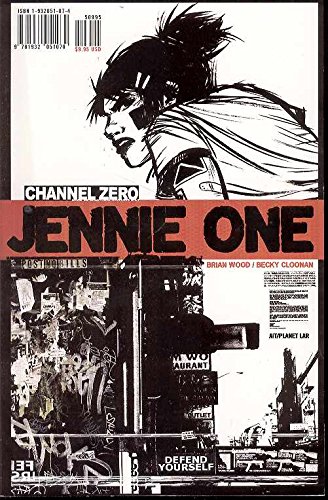 Channel Zero: Jennie One by Brian Wood