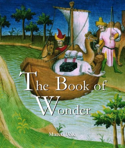 The Book of Wonder (Temporis Collection) by Marco Polo