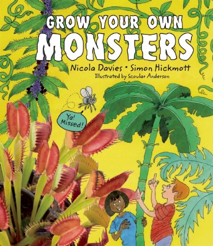Grow Your Own Monsters by Nicola Davies