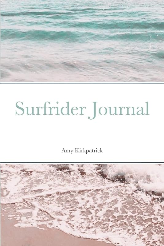 Surfrider Journal by Amy Kirkpatrick