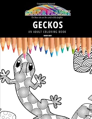 GECKOS: AN ADULT COLORING BOOK: An Awesome Coloring Book For Adults