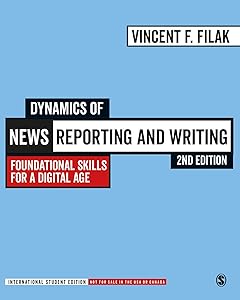Dynamics of News Reporting and Writing - International Student Edition: Foundational Skills for a Digital Age