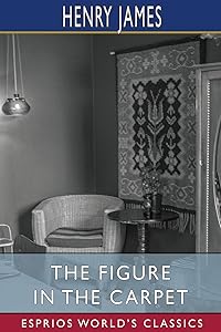 The Figure in the Carpet (Esprios Classics)