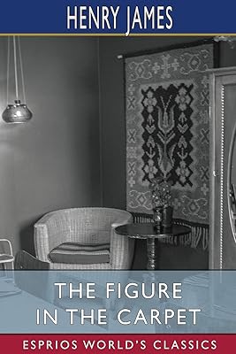 The Figure in the Carpet (Esprios Classics)