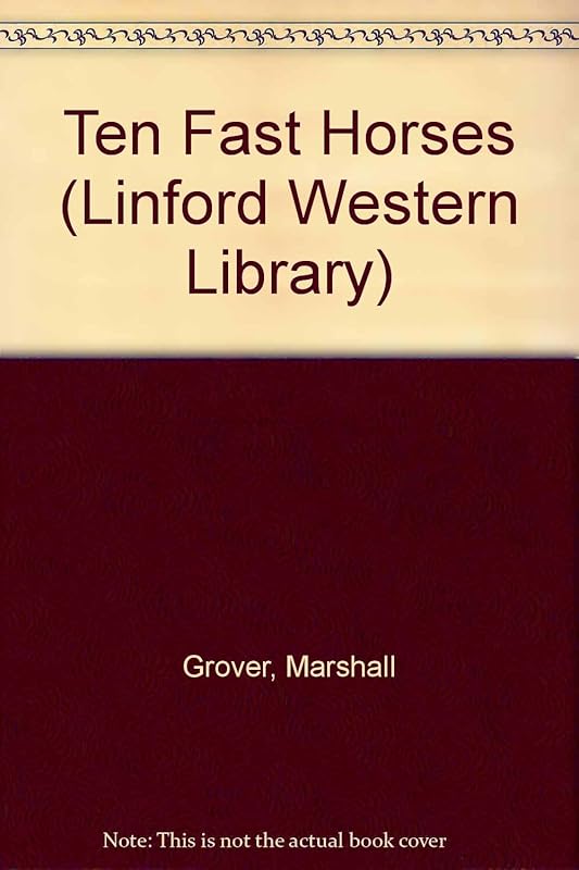 Ten Fast Horses (LIN) by Marshall Grover