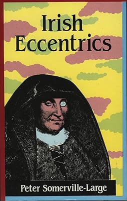 Irish Eccentrics