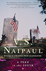 A Turn in the South by V. S. Naipaul