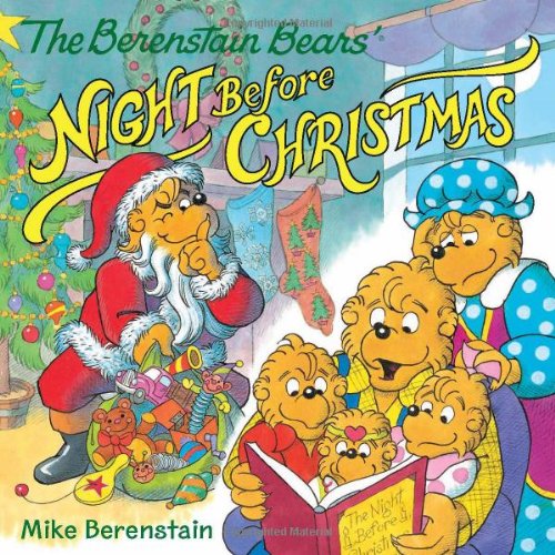 The Berenstain Bears' Night Before Christmas by Mike Berenstain