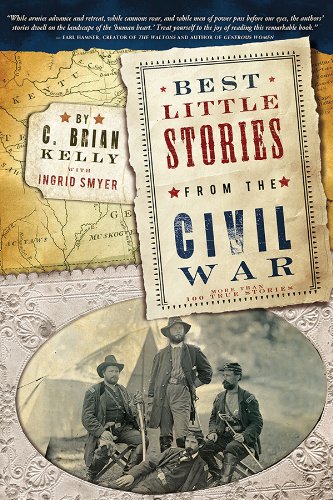 Best Little Stories from the Civil War: More than 100 true stories by Ambrose Bierce