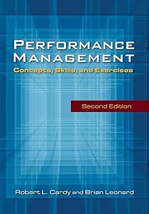 Performance Management: Concepts, Skills and Exercises by Robert  L. Cardy