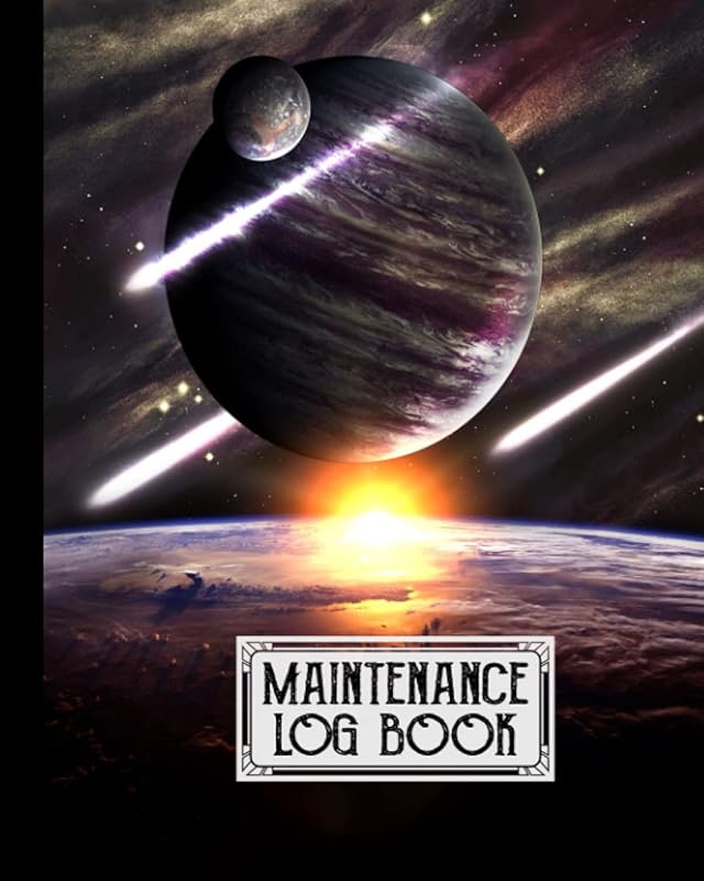 Maintenance Log Book: Space Galaxy Maintenance Log Book, Repairs And Maintenance Record Book for Home, Office, Construction and Other Equipments, 120 Pages, Size 8" x 10" by Arnd Haag by Arnd Haag