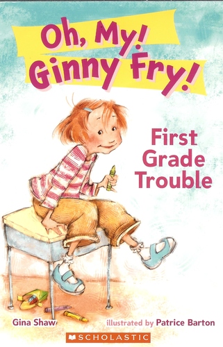 Oh, My! Ginny Fry! by Gina Shaw