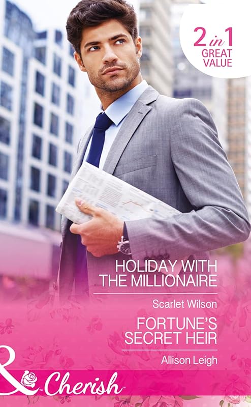 Holiday With The Millionaire: Holiday with the Millionaire / Fortune's Secret Heir (Tycoons in a Million) by Scarlet Wilson