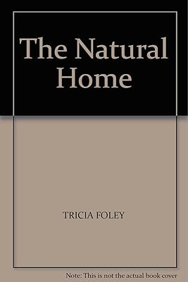 THE NATURAL HOME