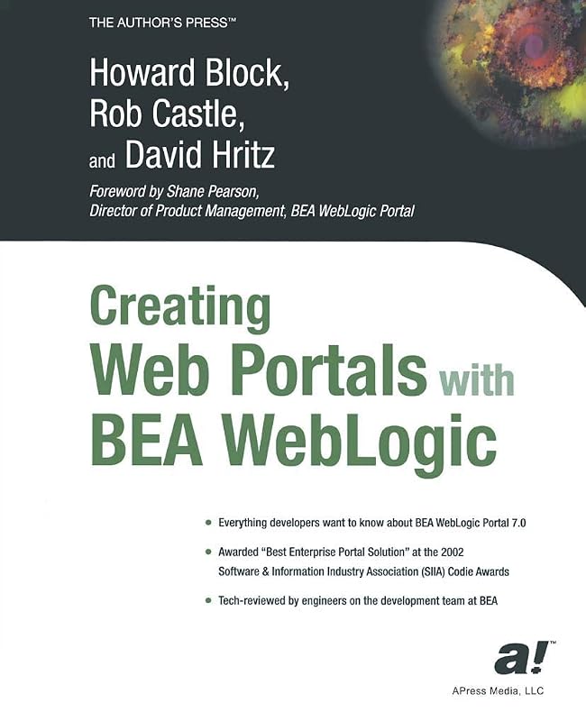 Creating Web Portals with BEA WebLogic by Howard Block