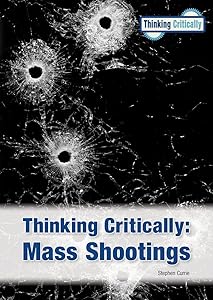 Mass Shootings (Thinking Critically)