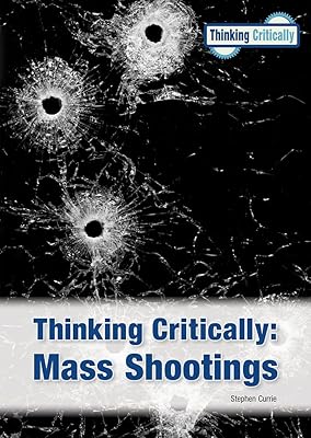 Mass Shootings (Thinking Critically)