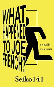 What Happened to Joe French? by Seiko141