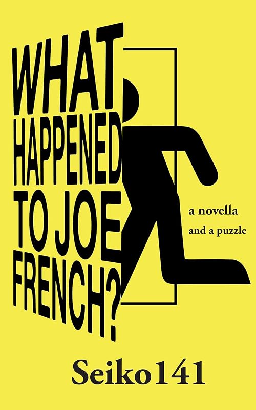 What Happened to Joe French? by Seiko141