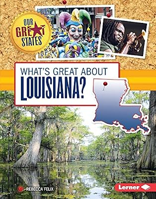 What's Great About Louisiana?