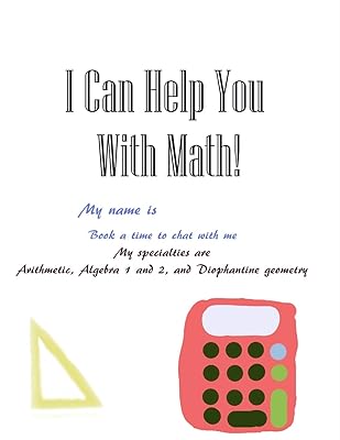 I Can Help You With Math!: Math Journal with 100 Pages, 4 Squares per Inch