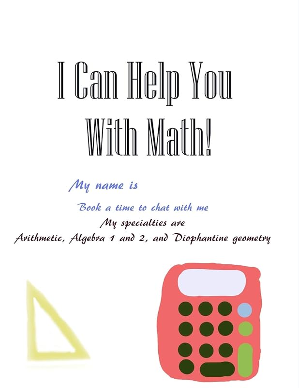 I Can Help You With Math!: Math Journal with 100 Pages, 4 Squares per Inch by John H. Zander