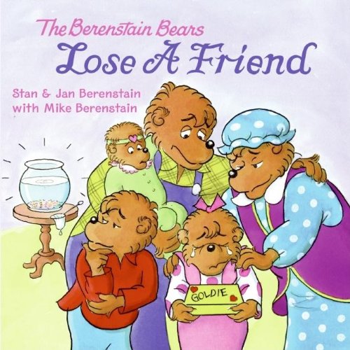 The Berenstain Bears Lose a Friend by Jan Berenstain