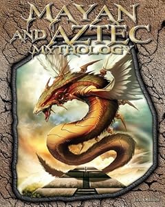 Mayan and Aztec Mythology