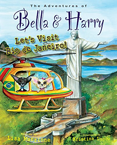 Let's Visit Rio de Janeiro!: Adventures of Bella & Harry by Lisa Manzione