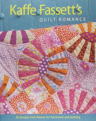 Kaffe Fassett's Quilt Romance: 20 Designs from Rowan for Patchwork and Quilting