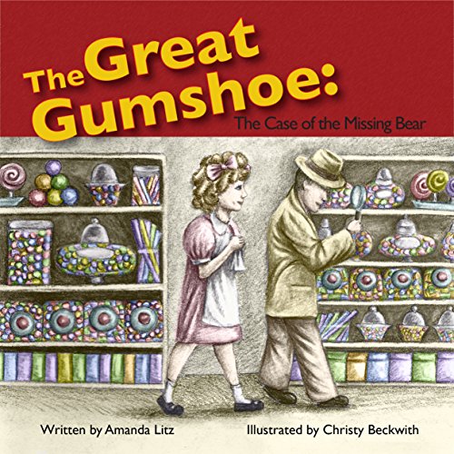 The Great Gumshoe: The Case of the Missing Bear