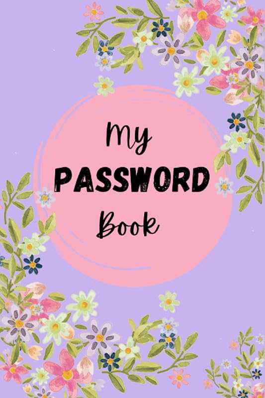 My Personal Password Book: Keep Track of Your Internet Passwords, Web addresses, User Names & Logins by Christie's Creatives