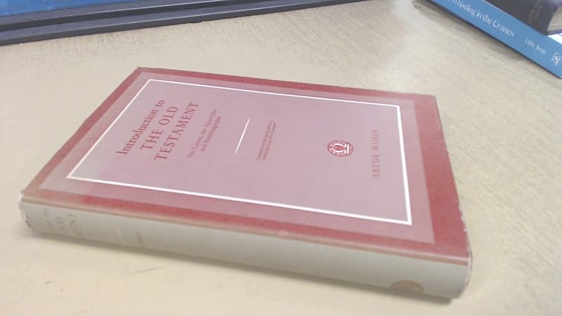 Introduction to the Old Testament by Artur Weiser
