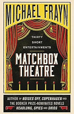 Matchbox Theatre: Thirty Short Entertainments