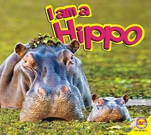 I Am a Hippo