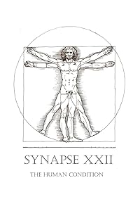 Synapse XXII: The Human Condition by Creative Writing Students H. W. Blake