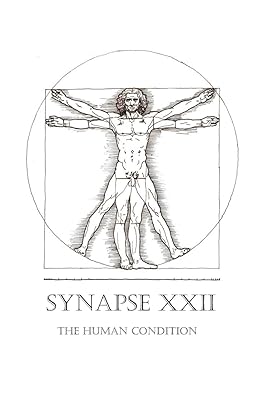 Synapse XXII: The Human Condition