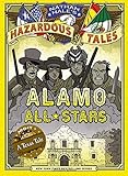 Nathan Hale's Hazardous Tales: Alamo All-Stars