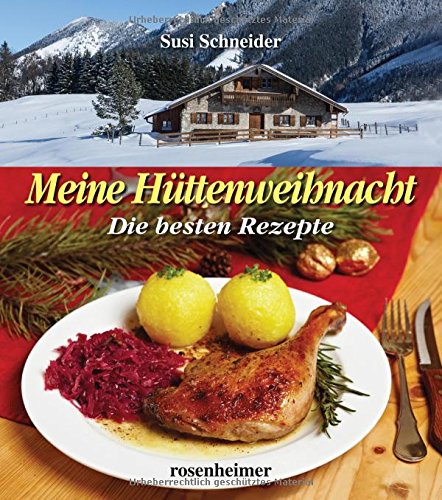 Meine Hüttenweihnacht – Die besten Rezepte